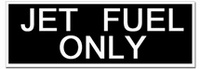 Jet Fuel Only Fuel Placard